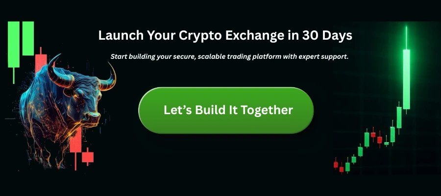 Launch Your Crypto Exchange in 30 Days