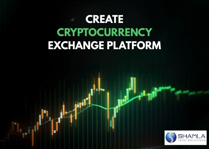 How to Create a Cryptocurrency Exchange Platform in 2026