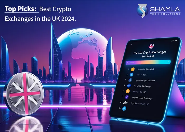 Best Crypto Exchanges in the UK 2024