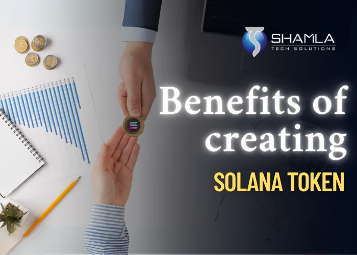 Benefits of creating solana token​