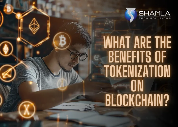 Benefits of tokenization on blockchain
