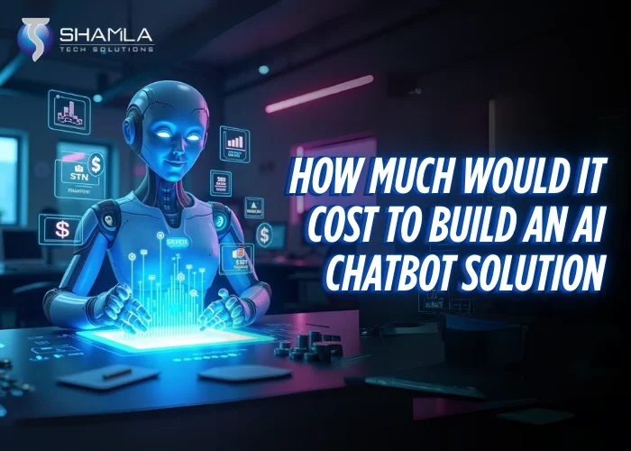 Cost to Build an AI Chatbot Solution