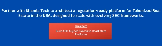 Build SEC-Aligned Tokenized Real Estate Platforms