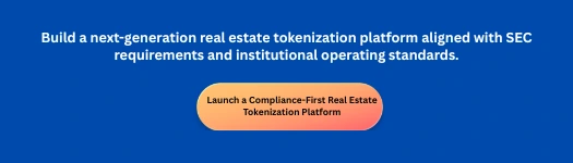 Build a next-generation real estate tokenization platform aligned with SEC requirements and institutional operating standards.
