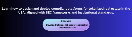 Develop Institutional-Grade Tokenization Platforms Faster